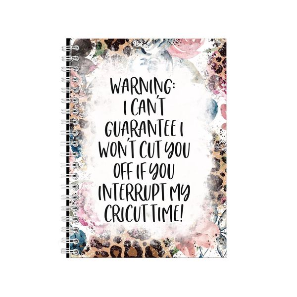 If You Interrupt My Cricut Time Notebook Gift Idea A4 Notepad Pad 86