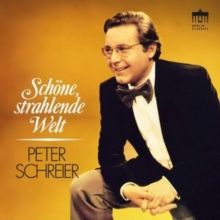 Peter Schreier: Schöne, Strahlende Welt (CD / Album)