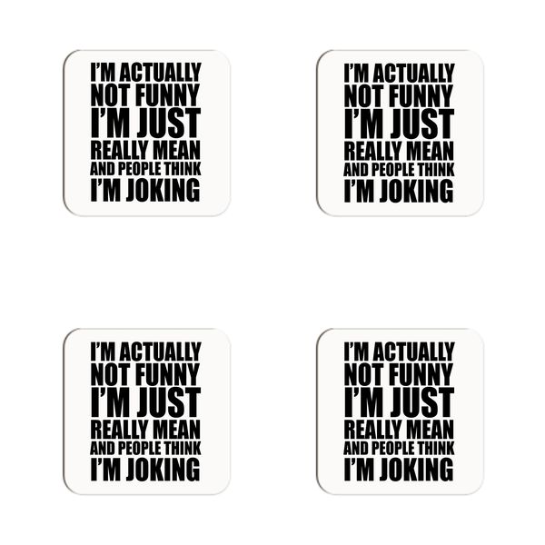 I'm Actually Not Funny Coasters - Set of 4