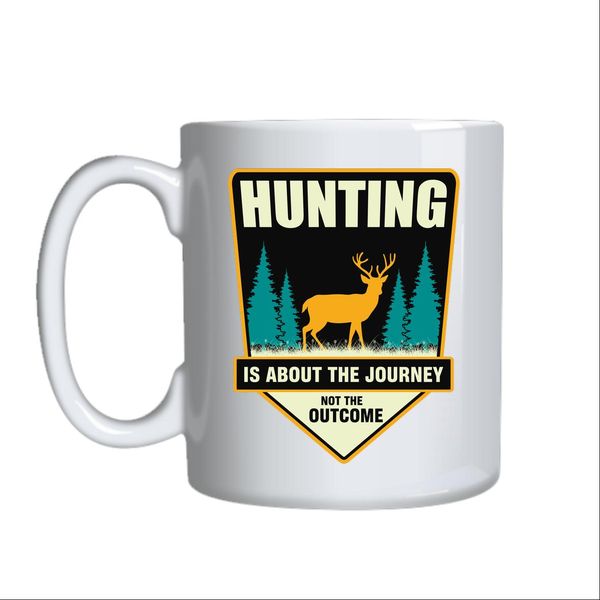 Hunting Is ABout The Journey Mug Gift Idea 134