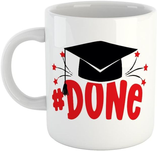 #Done graduate - Father's day-Mother's day- Valentines-Charistmas Mug