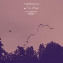 Out of the Loop (Vinyl / 12" Album)