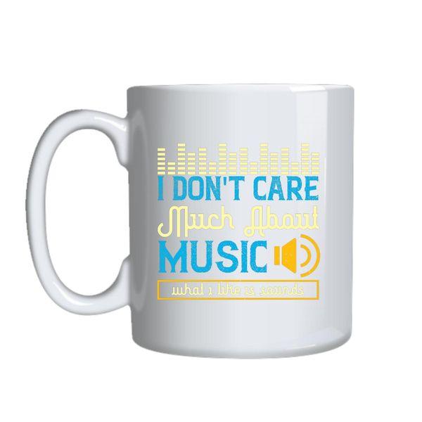 I Don_t Care Much Mug Gift Idea 164