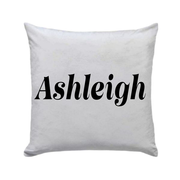 Ashleigh - Cushion/Pillow With Vinyl Letters Gift/Present - 30 x 30cm