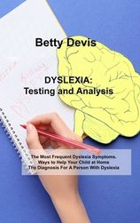 DYSLEXIA Testing And Analysis: The Most Frequent Dyslexia Symptoms ...