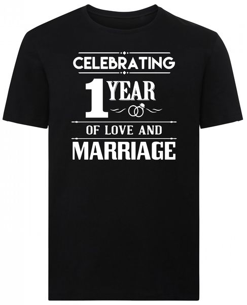 Celebrating 1 Year of Love and Marriage - T-Shirt