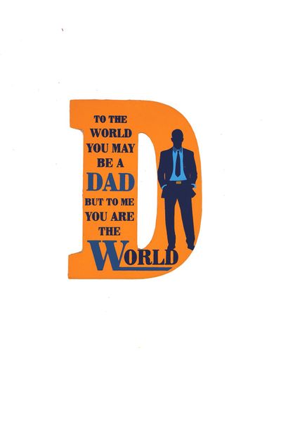 Dad, You are the World - Orange Letter Sign