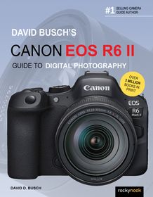 David Busch's Canon EOS R6 II Guide to Digital Slr Photography | Shop ...