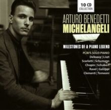 Arturo Benedetti Michelangeli: Milestones of a Piano Legend (CD / Box Set)