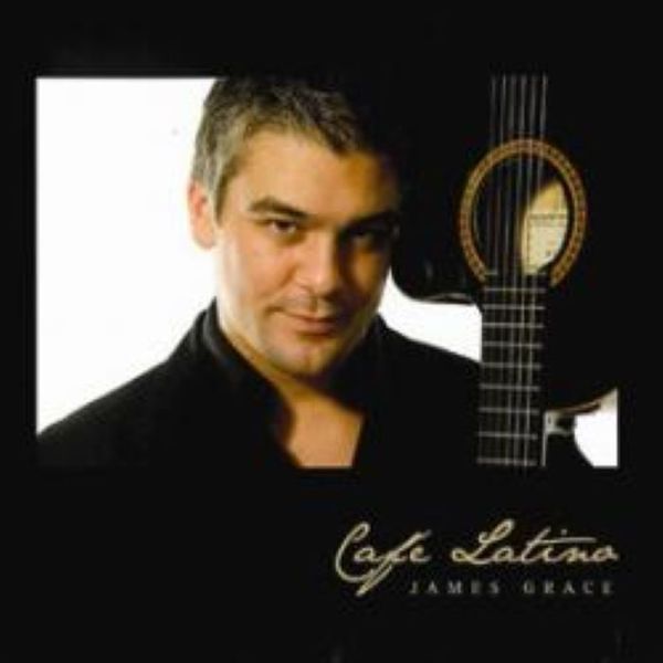 James Grace - Cafe Latino