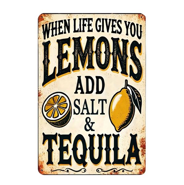 When Life Gives You Lemons, Add Salt And Tequila Vintage Bar Sign 20 x 30cm