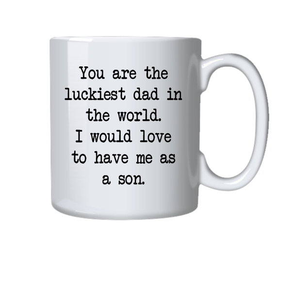 Dad Coffee Mug - Luckiest Gift Idea for Fathers Day Birthday Christmas Him