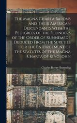 The Magna Charta Barons and Their American Descendants With the ...