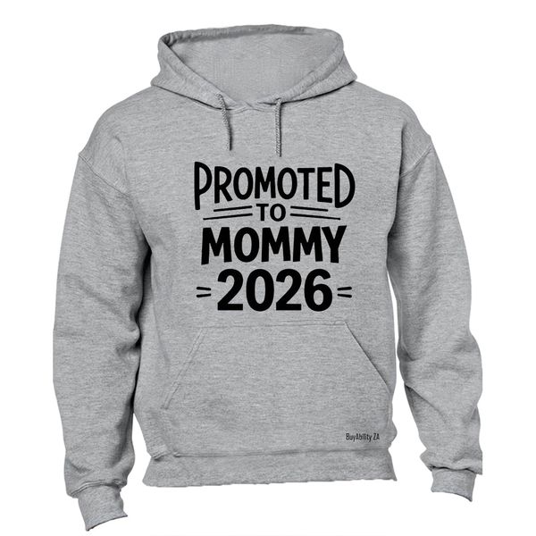 Promoted to Mommy 2026 Bold - Hoodie