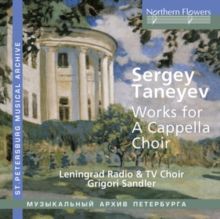 Sergey Taneyev: Works for a Cappella Choir (CD / Album)