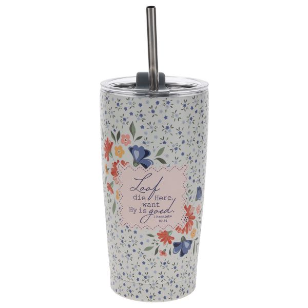 Stainless Steel Travel Mug with Straw - Loof die Here Want Hy Is Goed