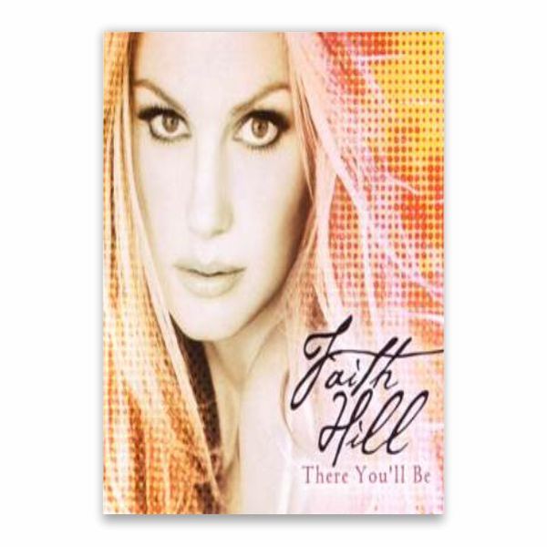 Faith Hill There You'll Be Poster - A1