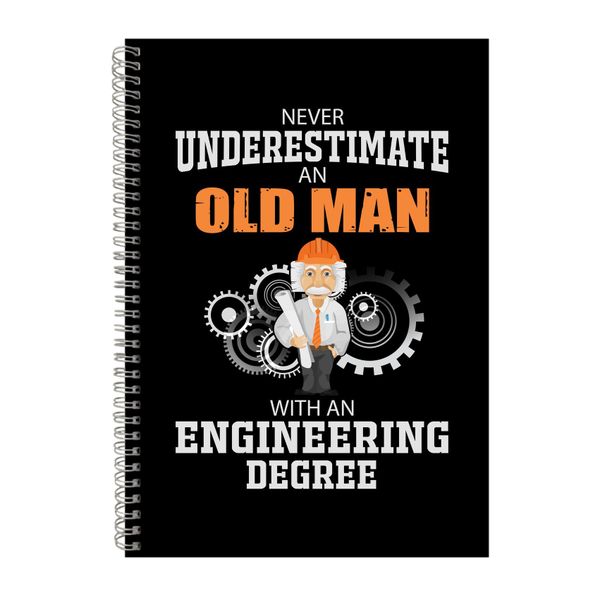 Never Underestimate An Old Man Notebook Engineer Gift Idea A4 Notepad 139