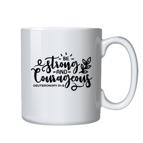 Strong &amp; Courageous Christian Theme Birthday Christmas Gift Mug Cup 402