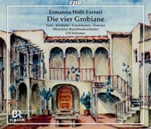 Ermanno Wolf-Ferrari: Die Vier Grobiane (CD / Album)