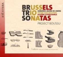 Project Boussu: Brussels Trio Sonatas (CD / Album)