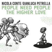 People Need People/The Higher Love (Vinyl / 7" Single)