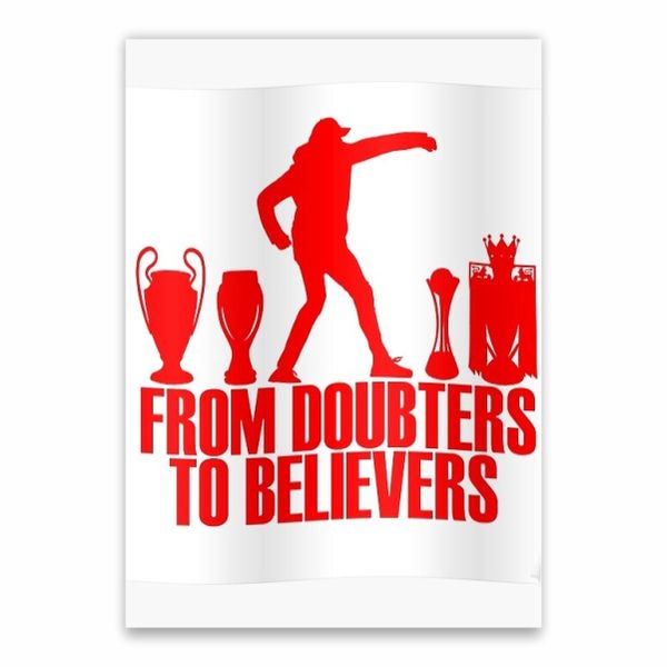 Jurgen Klopp From Doubters To Believers Poster - A1