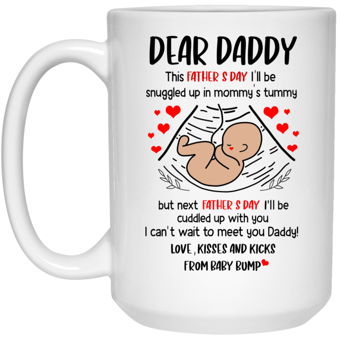 Dear Daddy This Father's Day Snuggled in Mommy's Tummy Gift Coffee Mug ...