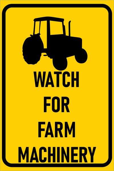 Watch For Farm Machinery 40x60Cm Sign - 2 Pack