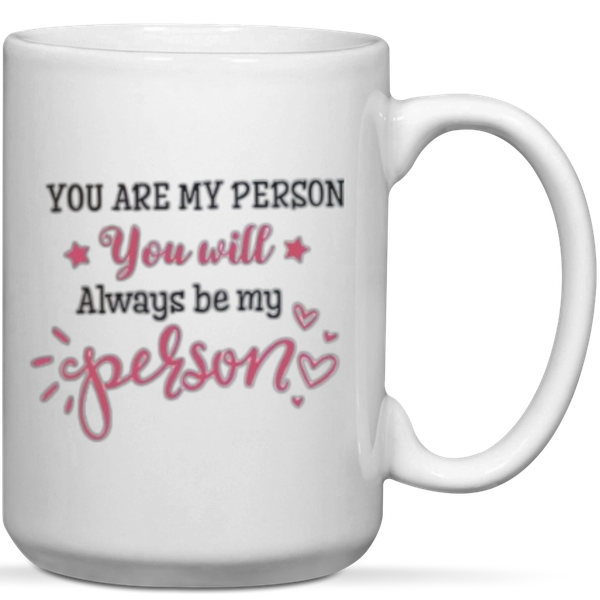 You'll Always Be My Person Best Friends Gift Mug