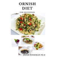 Ornish Diet For Beginners Simple And Easy Delicious Ornish Diet   S Fb.file