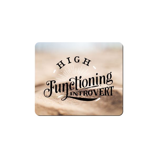 Mouse Pad - High Functioning Introvert