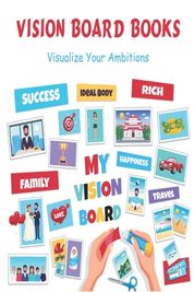 Vision Board Books_ Visualize Your Ambitions: Personal Experience | Buy ...
