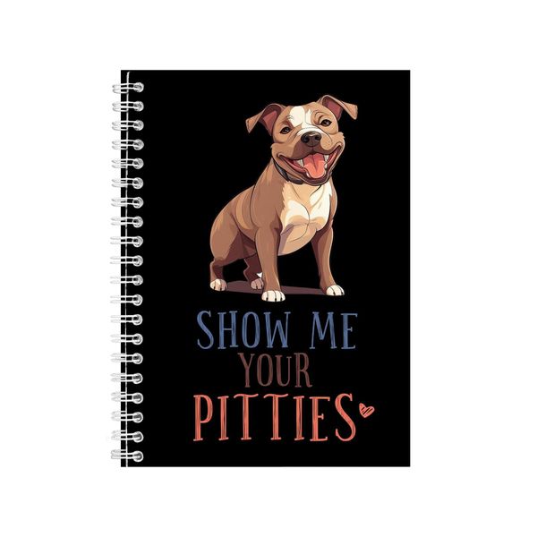 Your Pitties A5 Notebook Spiral Lined Trendy Notepad Dog Idea 337