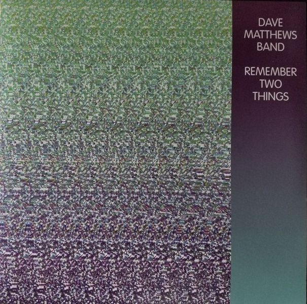 Dave Matthews Band - Remember Two Things (Reissue) 2LP Vinyl Album