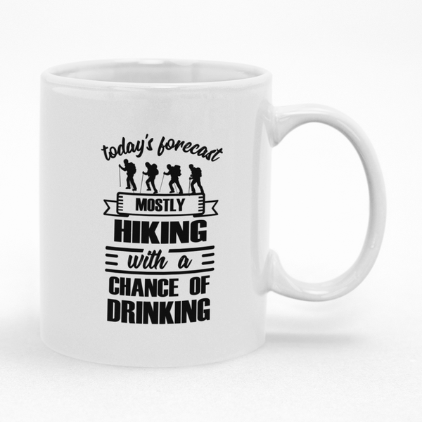 Todays Forecast Hiking With A Chance Of Drinking Mug
