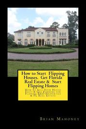 How to Start Flipping Houses. Get Florida Real Estate &amp; Start Flipping Homes