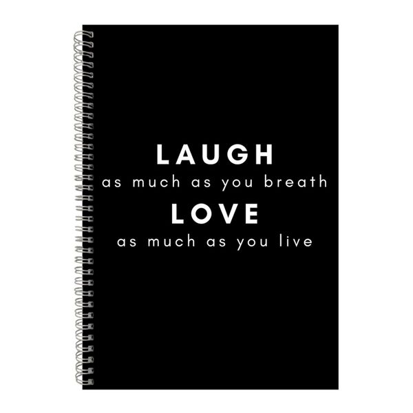 Laugh A4 Notebook Spiral Lined Motivational Saying Graphic Notepad Gift 226