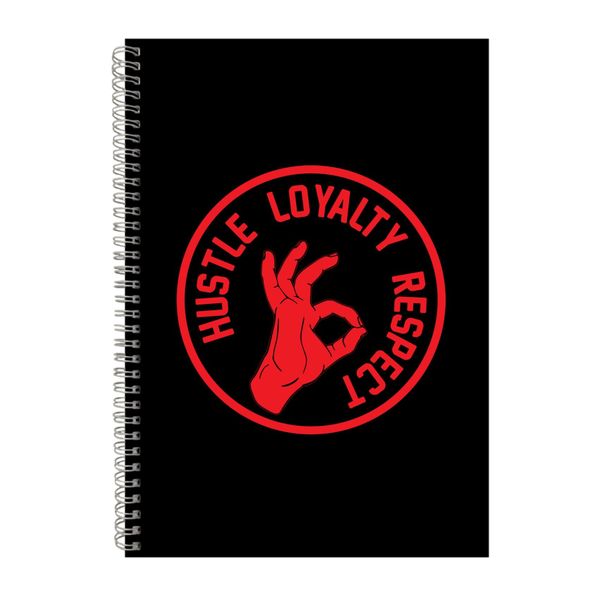 Hustle Loyalty Respect Notebook Inspirational Gift Idea A4 Notepad 131