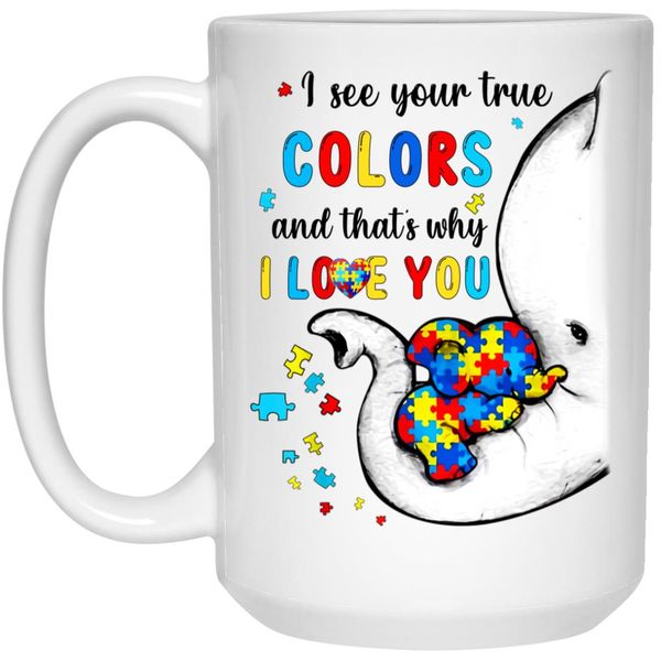 I See Your True Colors Autism Birthday Christmas Gift Coffee Mug