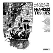 La Chasse Au Snark (The Hunting of the Snark) (Vinyl / 12" Album)