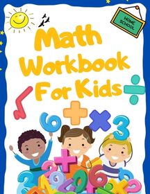 Math Workbook For Kids: Home School Activities Back To School | Buy ...