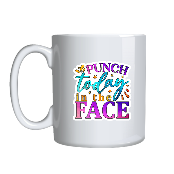 Punch today Coffee Mugs Trendy Positive Vibes Graphic Birthday Present 032