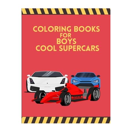 Coloring Books For Boys Cool SuperCars: F1 Racing Car, Formula One  Motorsport Racecars In Action, Cool SuperCars, Coloring Book For Boys Aged  6-12, Co (Paperback)