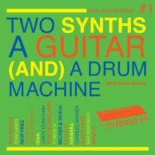 Two Synths, a Guitar (And) a Drum Machine (Vinyl / 12" Album)