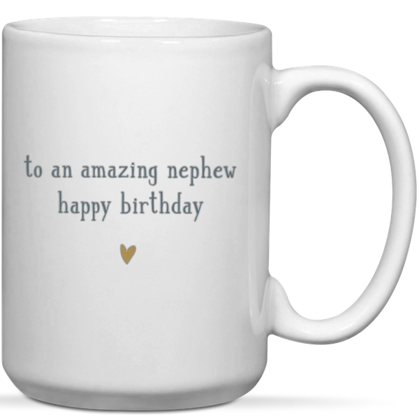 To An Amazing Nephew Happy Birthday Gift Mug