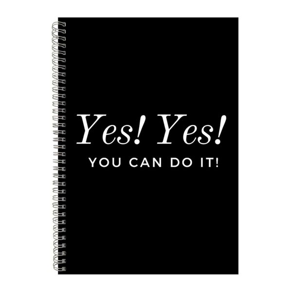 Yes A4 Notebook Spiral Lined Motivational Sayings Graphic Notepad Gift 236