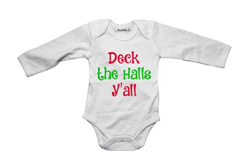 Deck the Halls Y'all! - Long Sleeve - Baby Grow