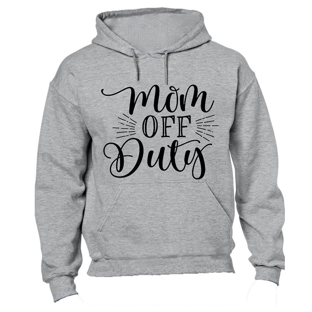 Mom Off Duty - Hoodie | Shop Today. Get it Tomorrow! | takealot.com