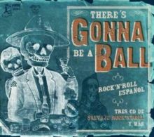 There's Gonna Be a Ball: Rock 'N' Roll Espanol (CD / Box Set)